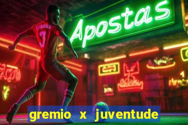 gremio x juventude ao vivo